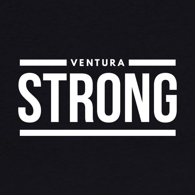 Ventura Strong, Ventura County California Thomas Fire, Pray For Ventura by twizzler3b